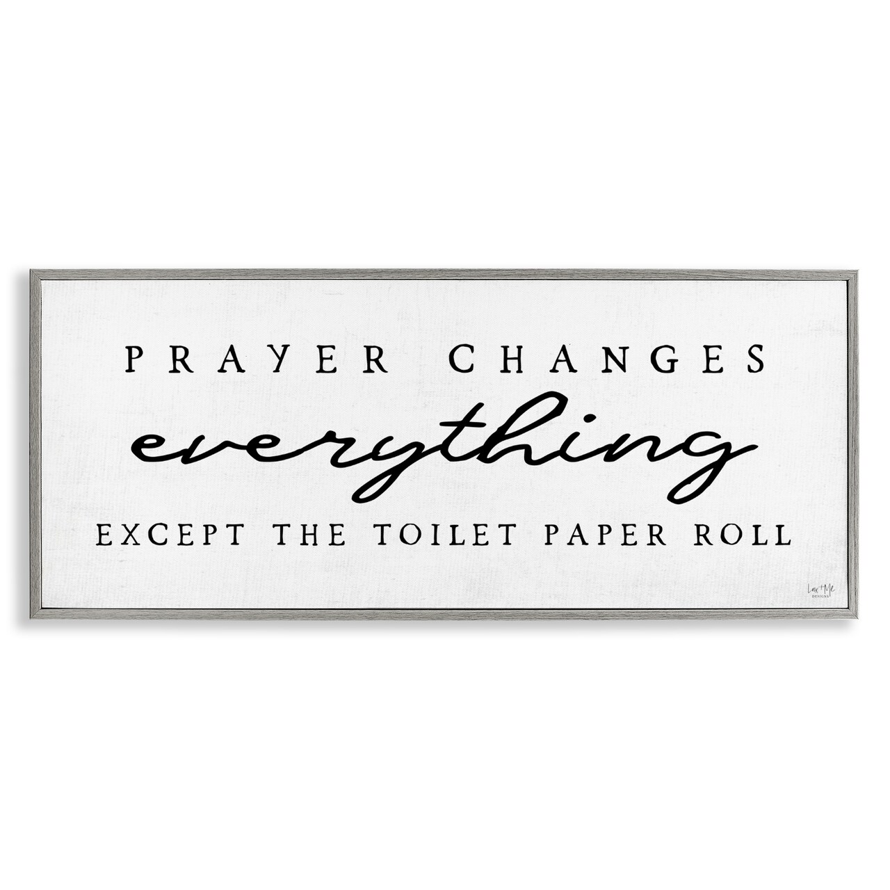 Stupell Industries Funny Prayer Changes Everything Framed Giclee, design by Lux + Me Designs